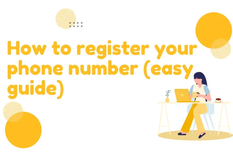 How to register your phone number (easy guide)